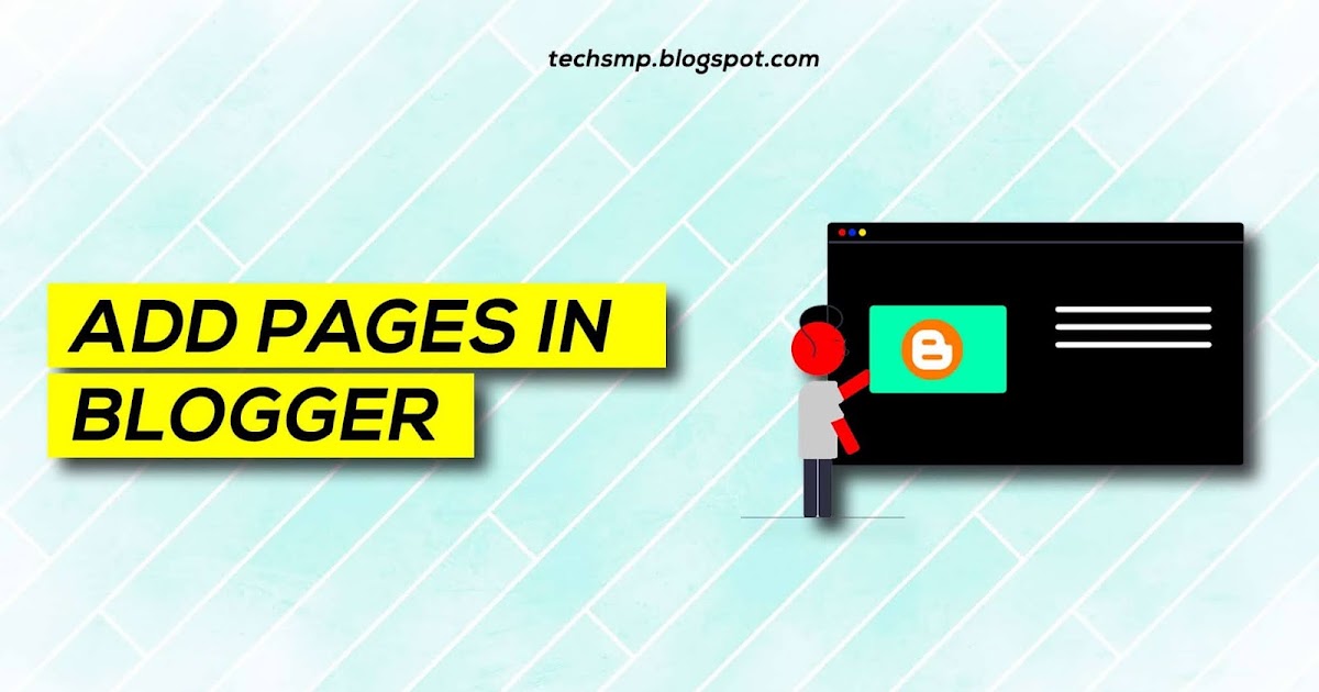5 [Quick] steps to add Pages in Blogger (with Pictures)