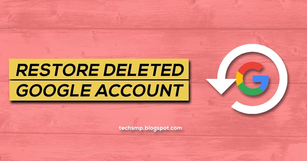 5 (Simple) Steps to Recover Deleted Google Account [with GIF Images]